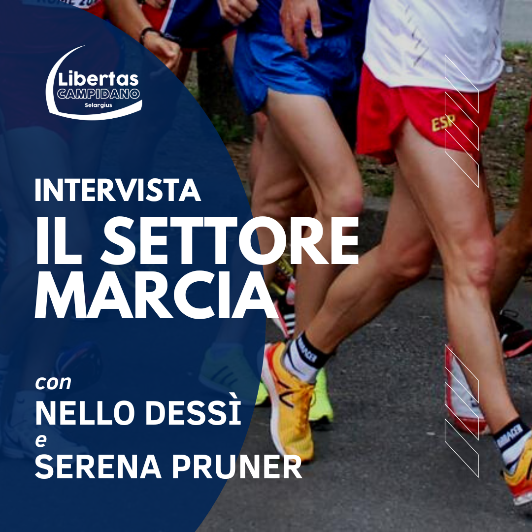 Intervista a Nello Dessì e Serena Pruner per il settore Marcia